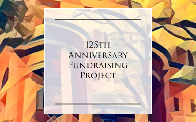 125th Anniversary Fundraising Project